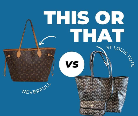 Comparing Luxury Totes: Louis Vuitton Neverfull vs. Goyard St. Louis
